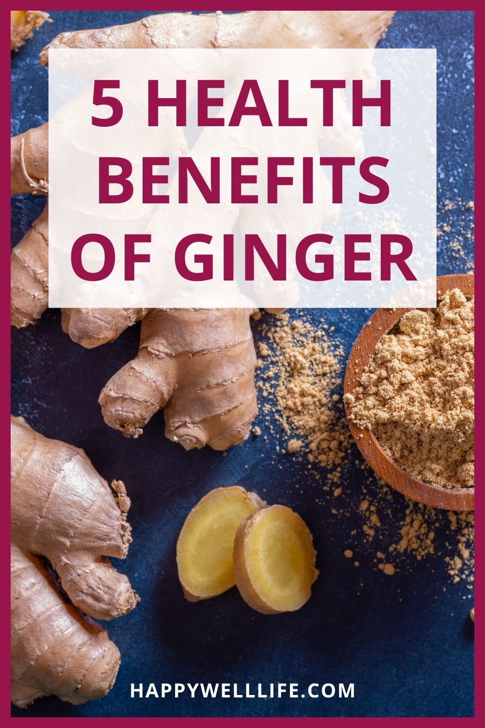 5 health benefits of ginger