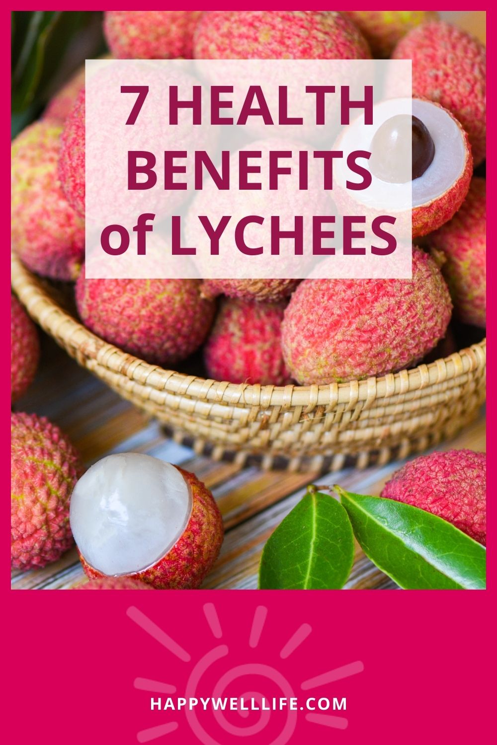 7 Health Benefits of Lychees graphic